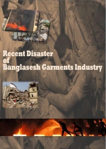 Recent disaster of garments industry